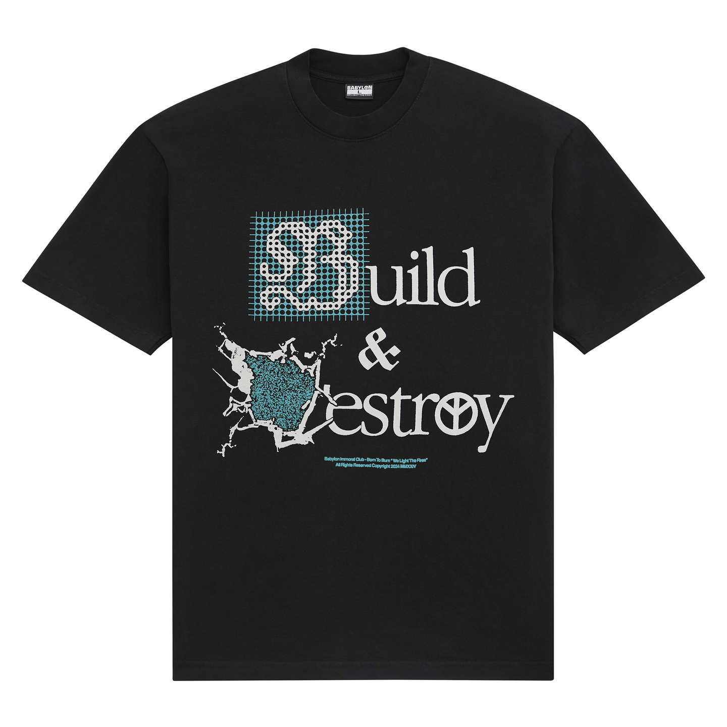 BUILD & DESTROY T-SHIRT
